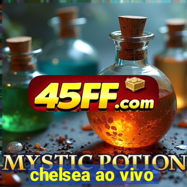 chelsea ao vivo